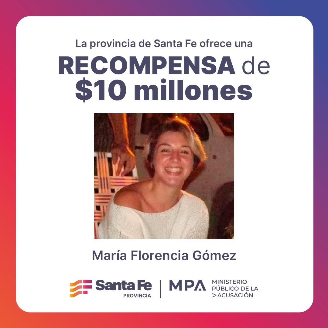 La provincia ofrece 10 millones de pesos al que aporte datos acerca del femicidio de María Florencia Gómez